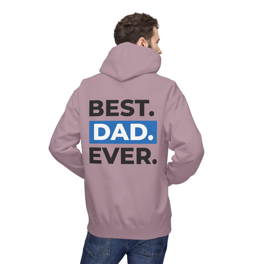 Best. Dad. Ever. Hoodie — Father’s Day Comfort Pullover