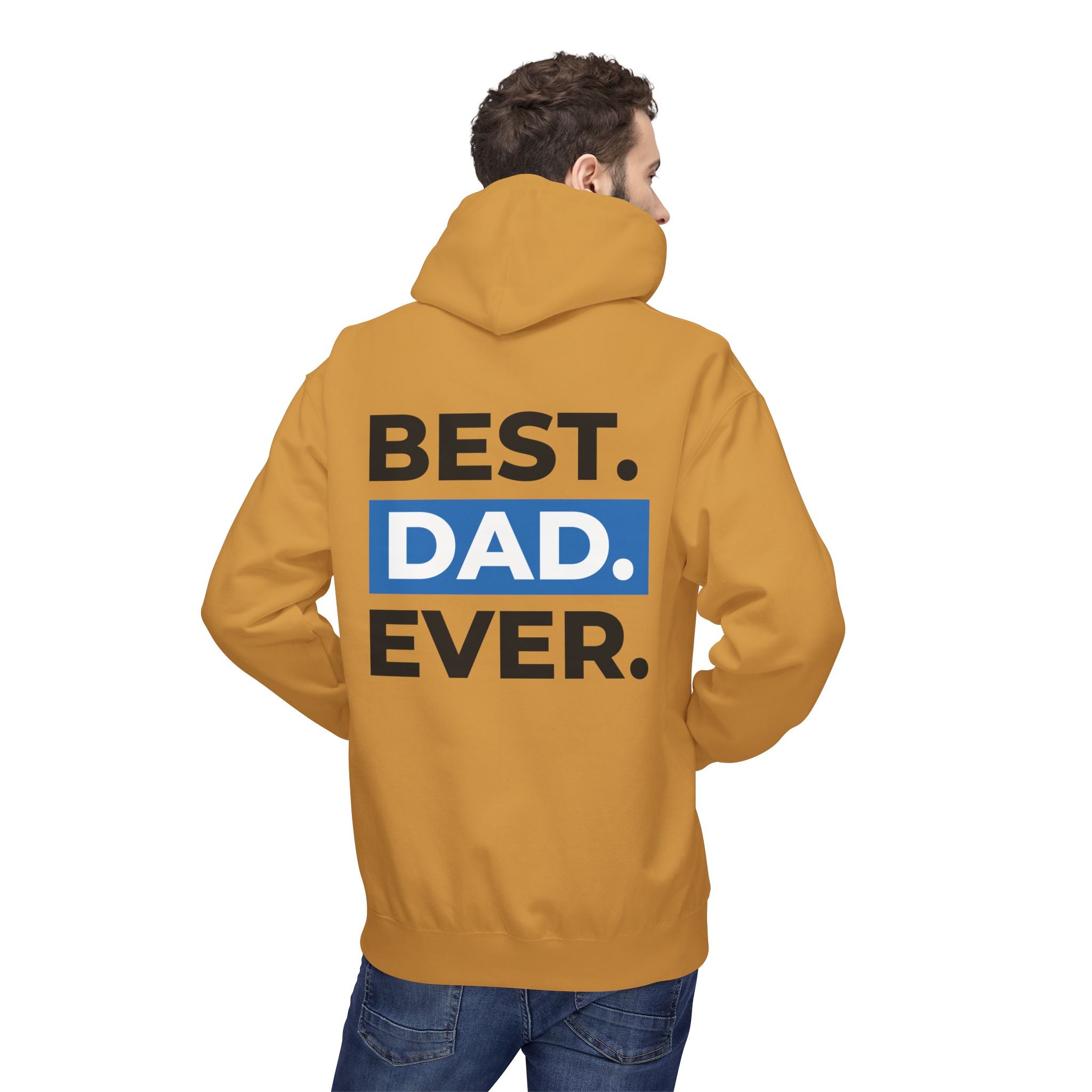Best. Dad. Ever. Hoodie — Father’s Day Comfort Pullover