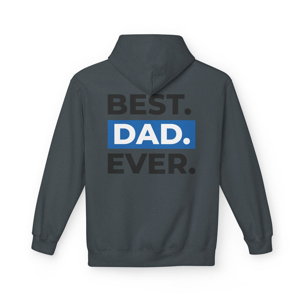 Best. Dad. Ever. Hoodie — Father’s Day Comfort Pullover