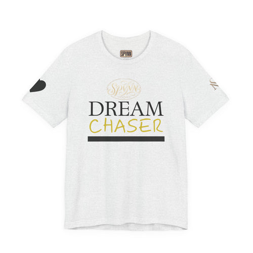 Dream Chaser T-Shirt — Motivational Graphic Tee