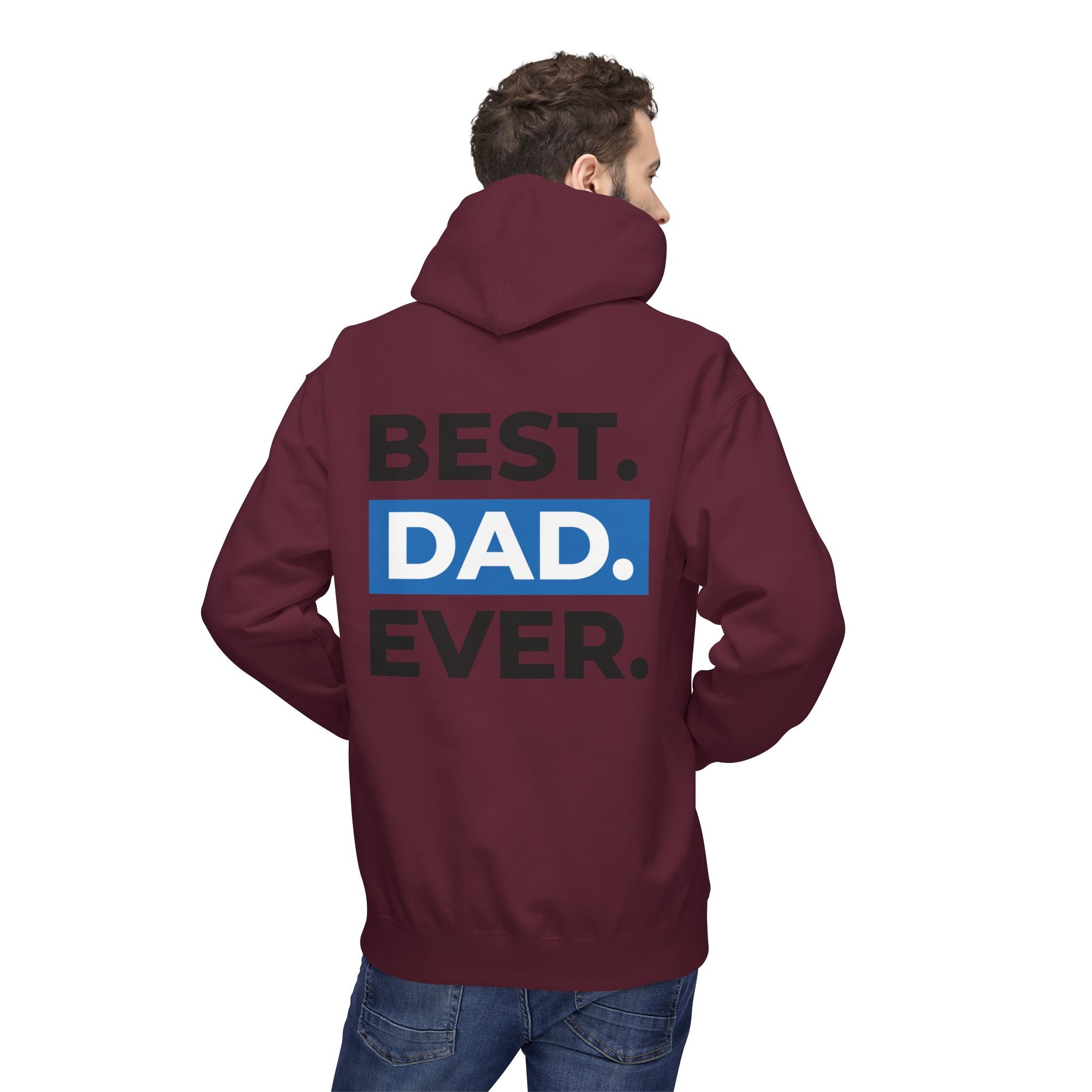 Best. Dad. Ever. Hoodie — Father’s Day Comfort Pullover