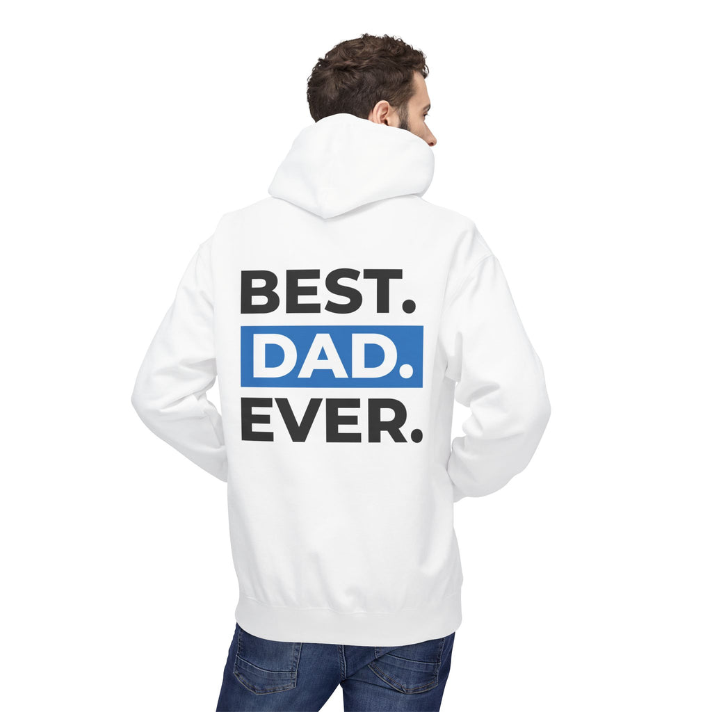 Best. Dad. Ever. Hoodie — Father’s Day Comfort Pullover