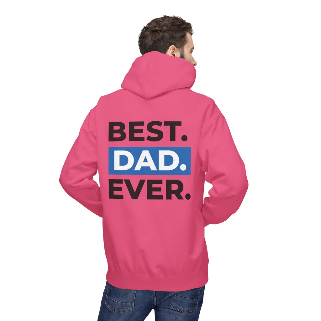 Best. Dad. Ever. Hoodie — Father’s Day Comfort Pullover
