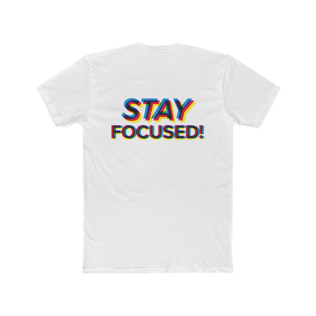 Stay Focused Tee