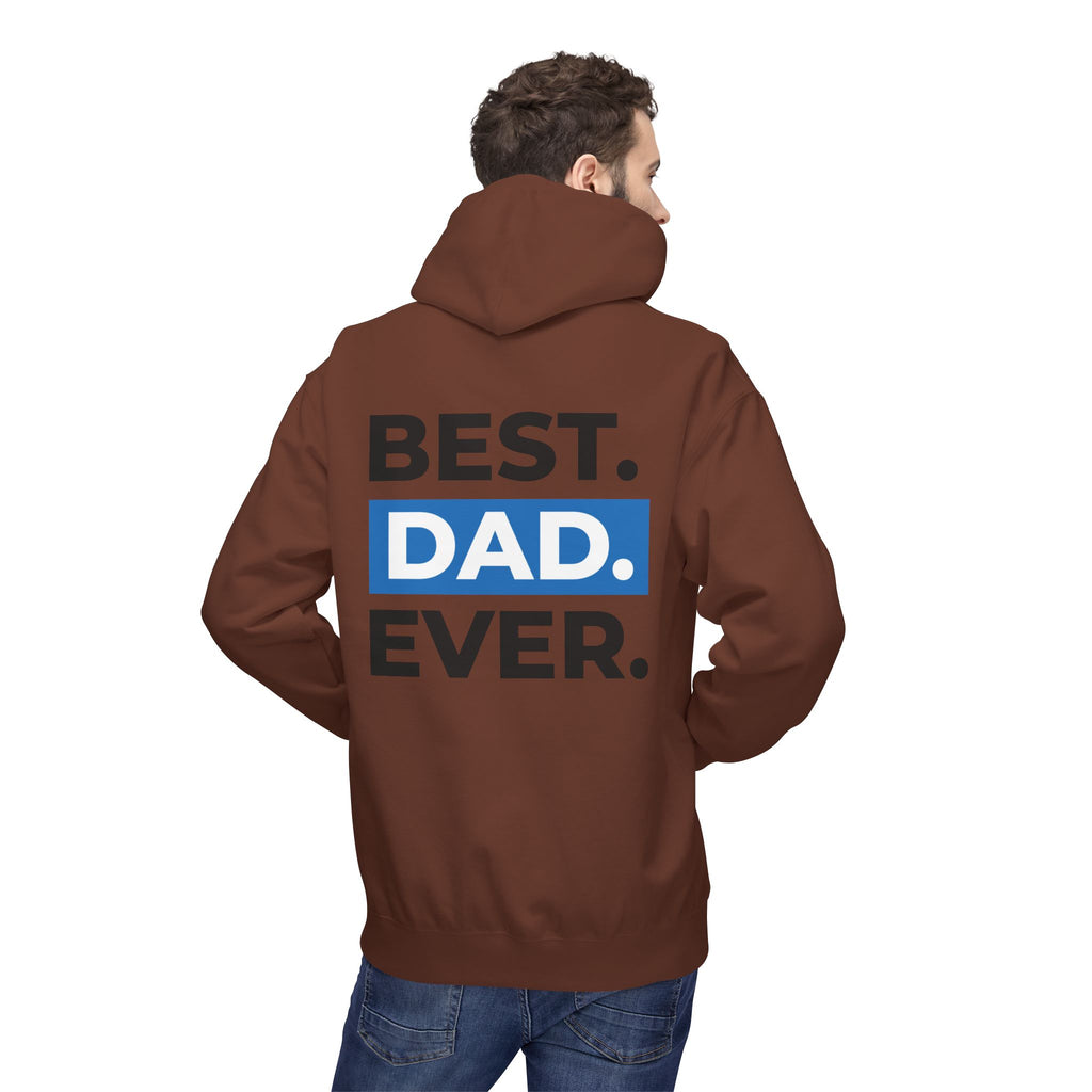 Best. Dad. Ever. Hoodie — Father’s Day Comfort Pullover