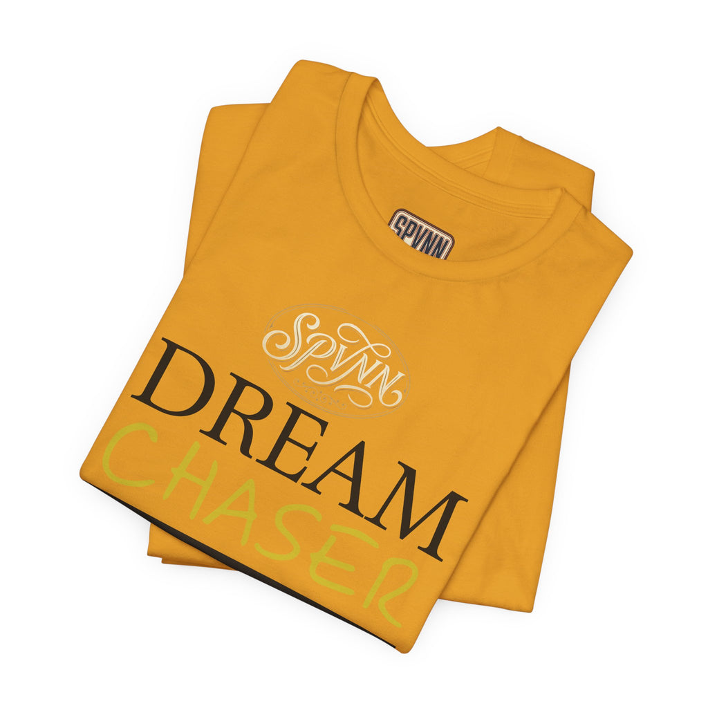 Dream Chaser T-Shirt