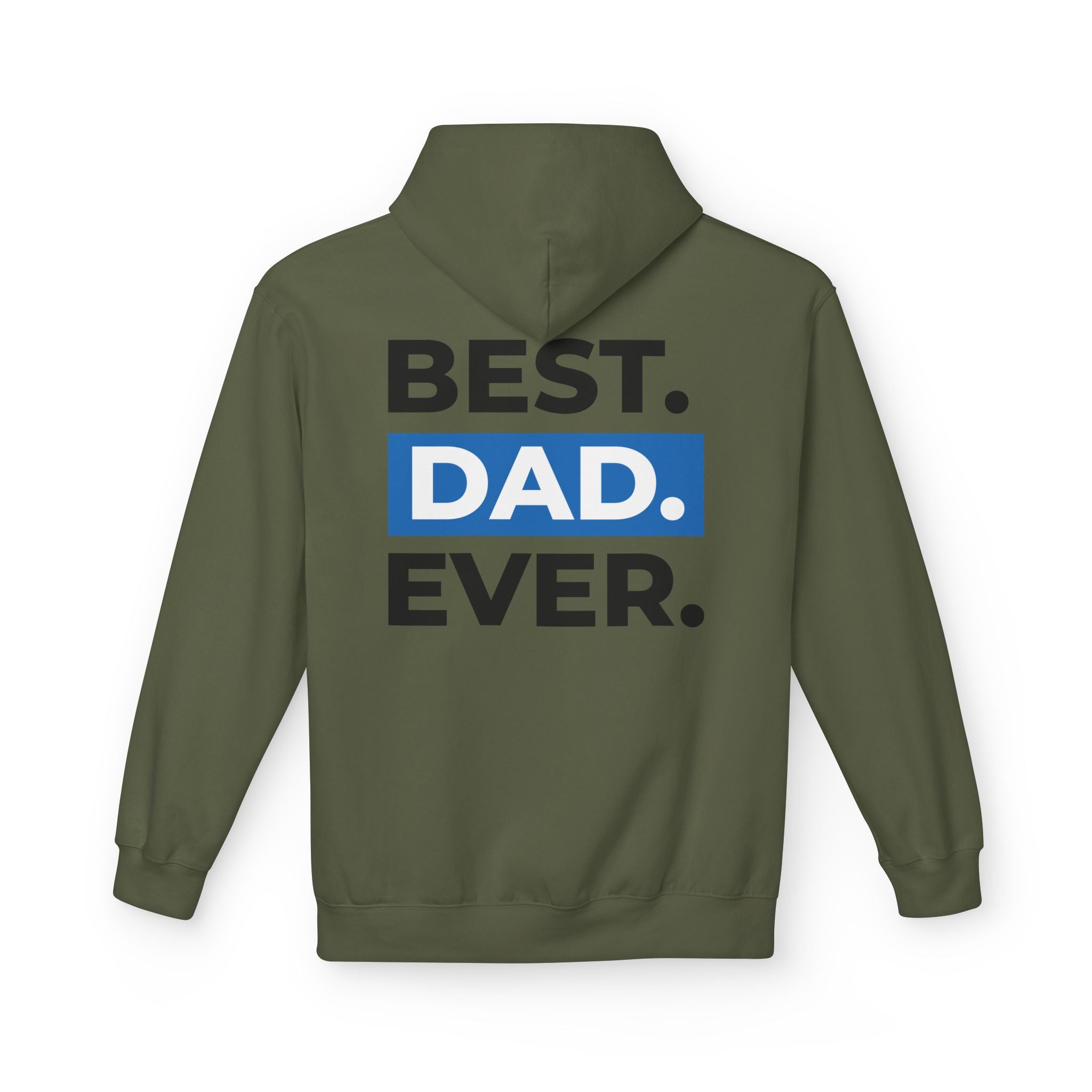 Best. Dad. Ever. Hoodie — Father’s Day Comfort Pullover