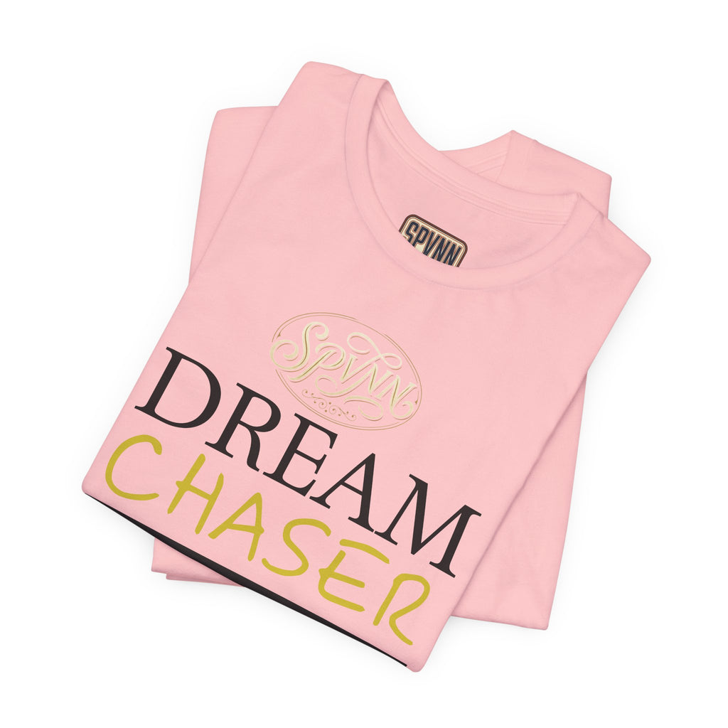 Dream Chaser T-Shirt