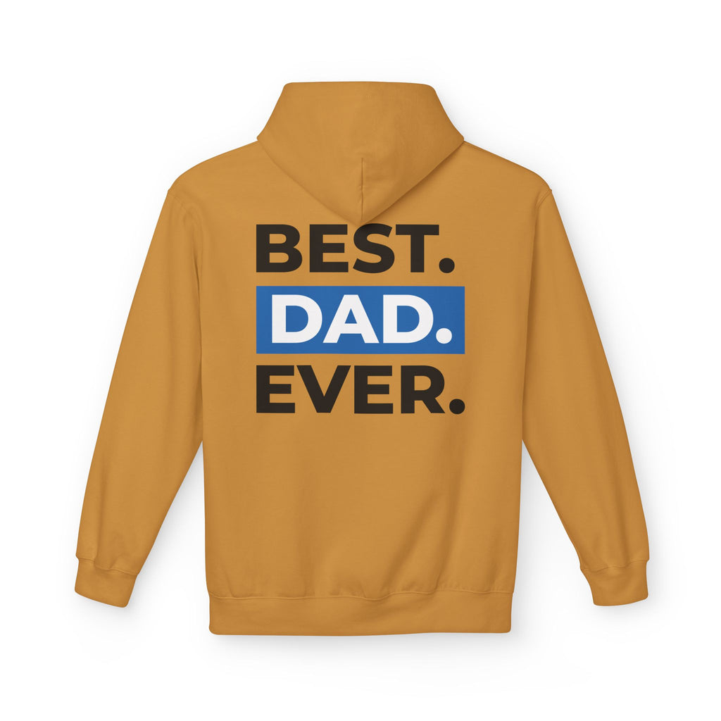 Best. Dad. Ever. Hoodie — Father’s Day Comfort Pullover