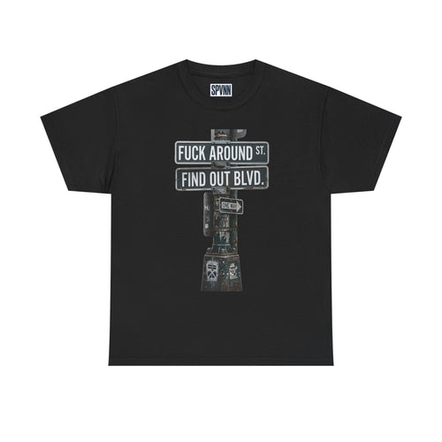 "Fuck Around St, Find Out Blvd" Graphic Tee — Street Sign Urban Humor T‑Shirt