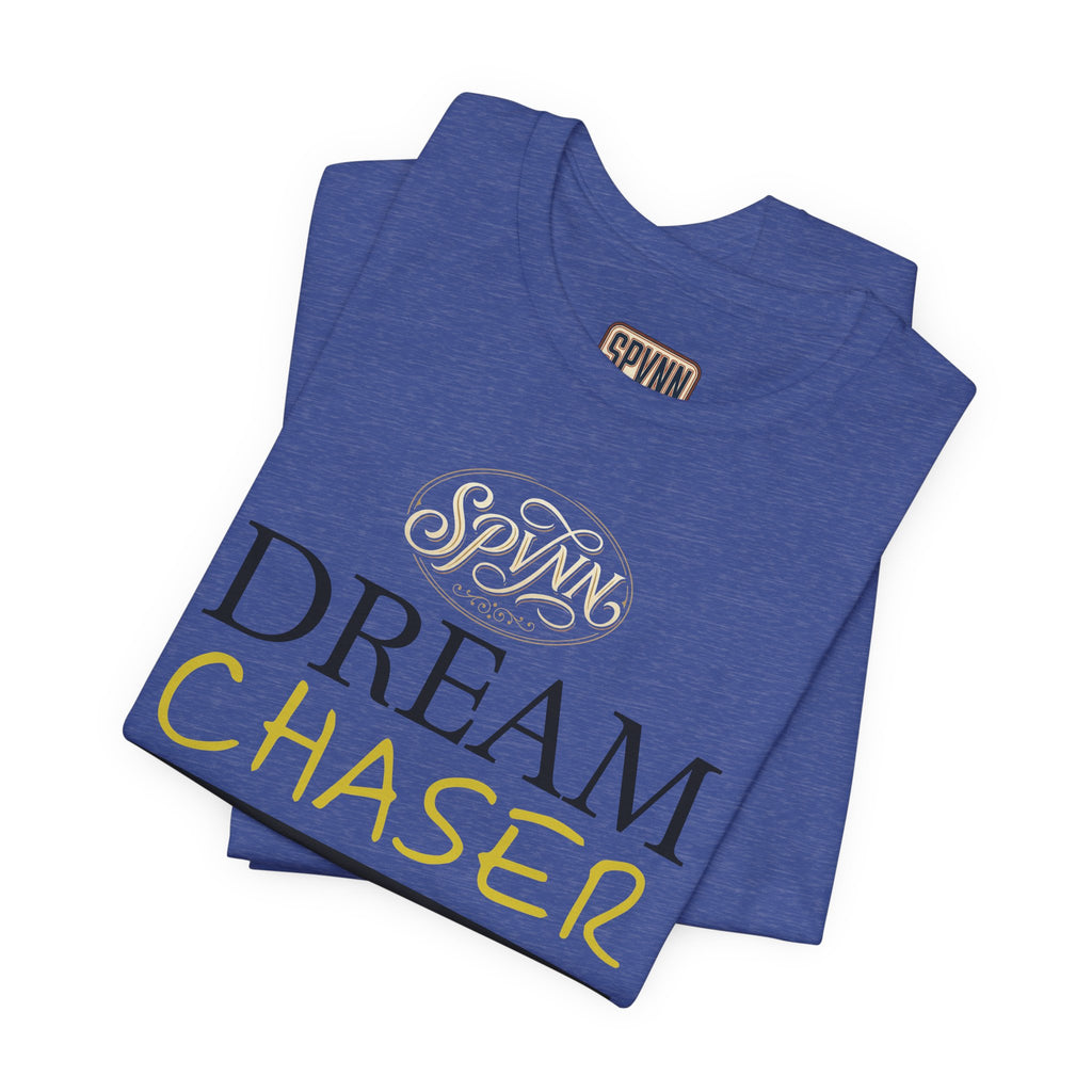 Dream Chaser T-Shirt