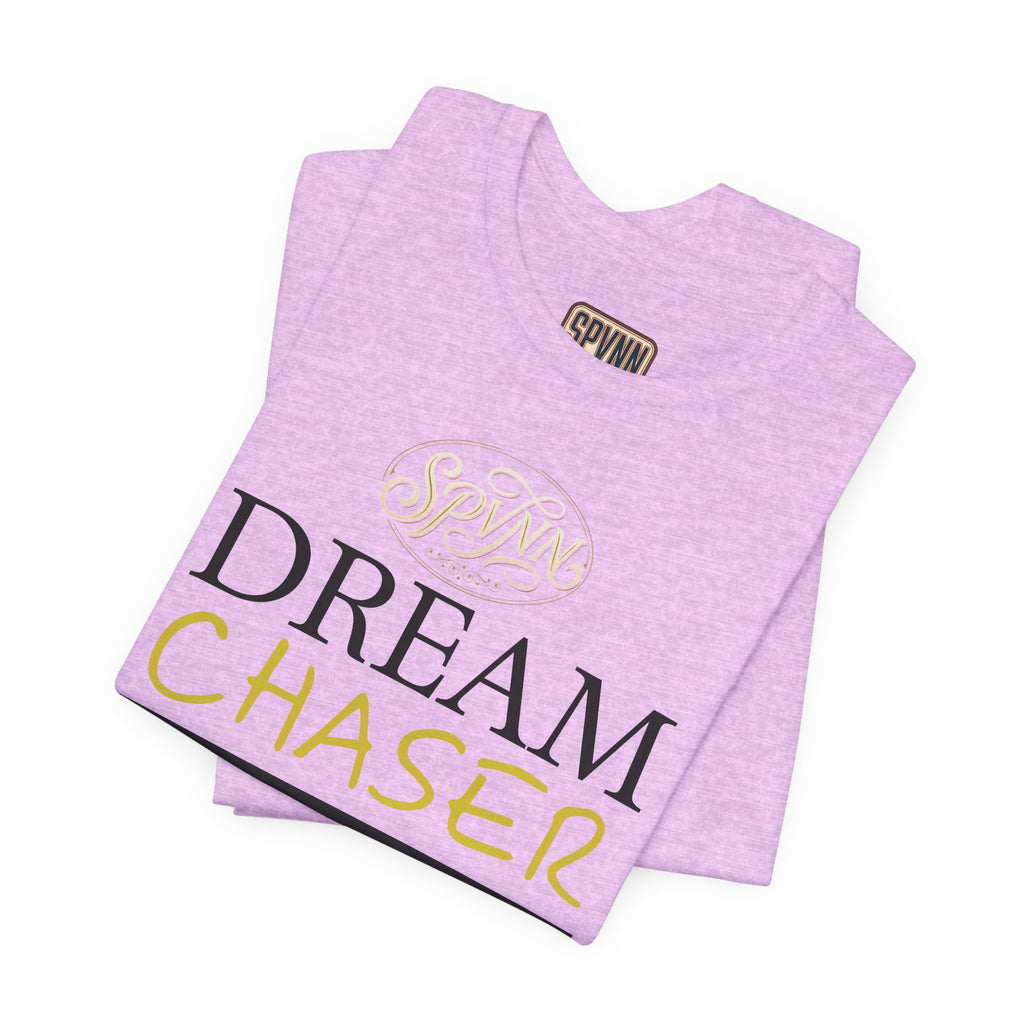 Dream Chaser T-Shirt