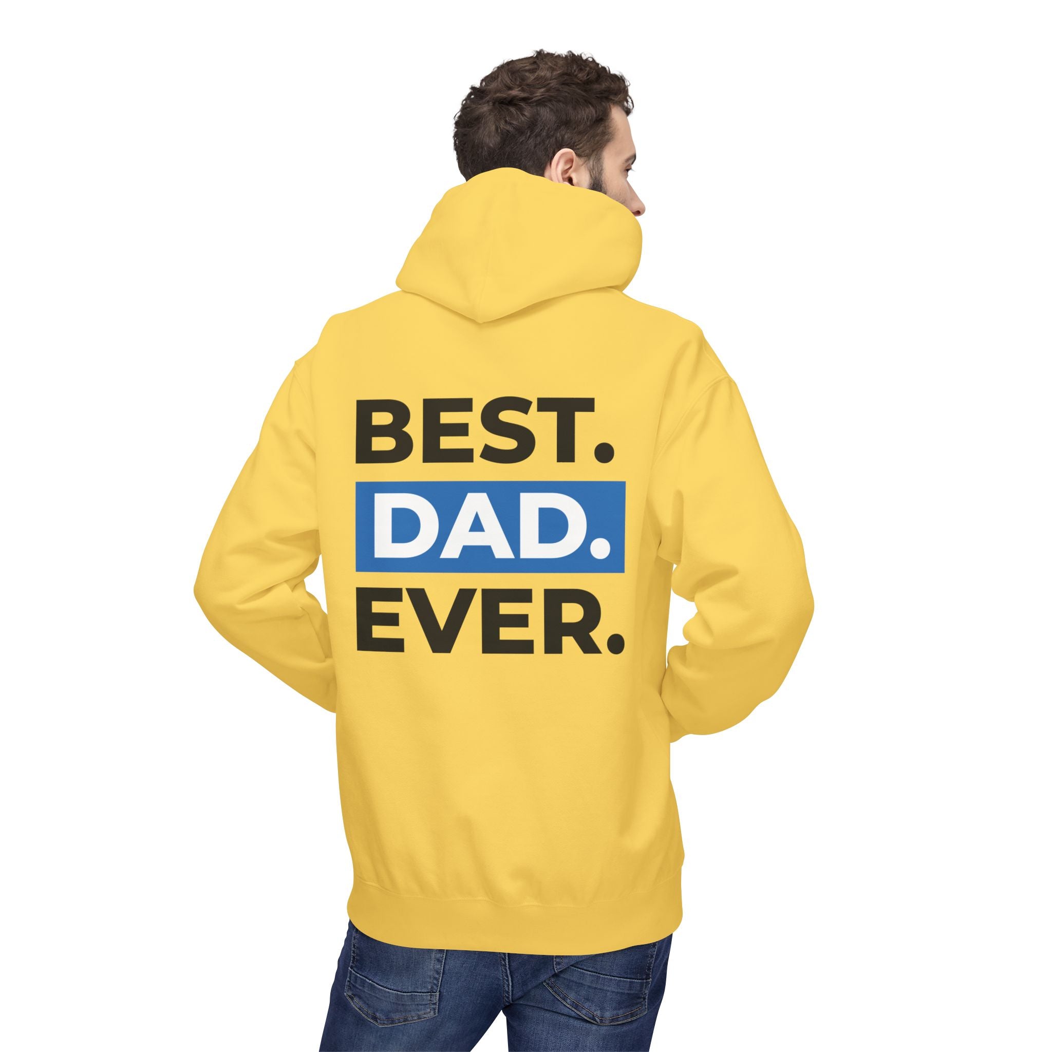Best. Dad. Ever. Hoodie — Father’s Day Comfort Pullover
