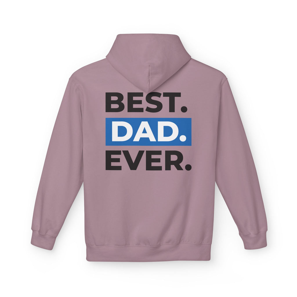 Best. Dad. Ever. Hoodie — Father’s Day Comfort Pullover
