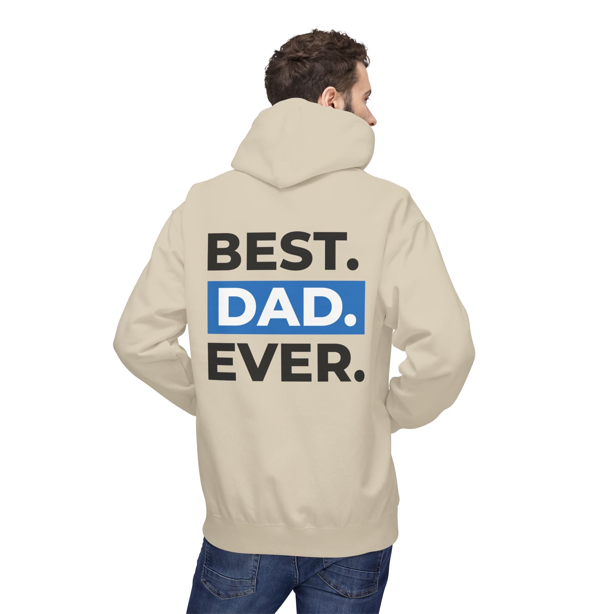 Best. Dad. Ever. Hoodie — Father’s Day Comfort Pullover
