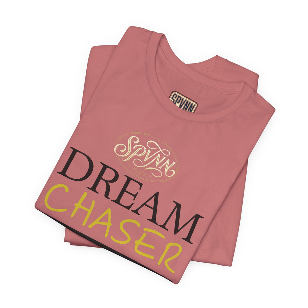 Dream Chaser T-Shirt