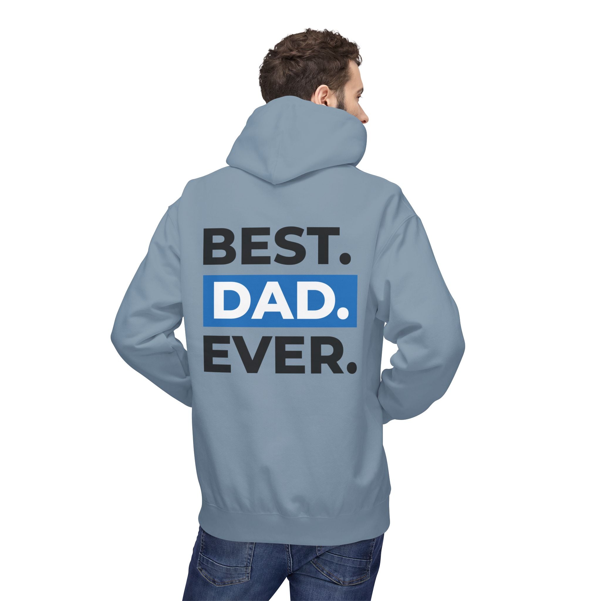 Best. Dad. Ever. Hoodie — Father’s Day Comfort Pullover