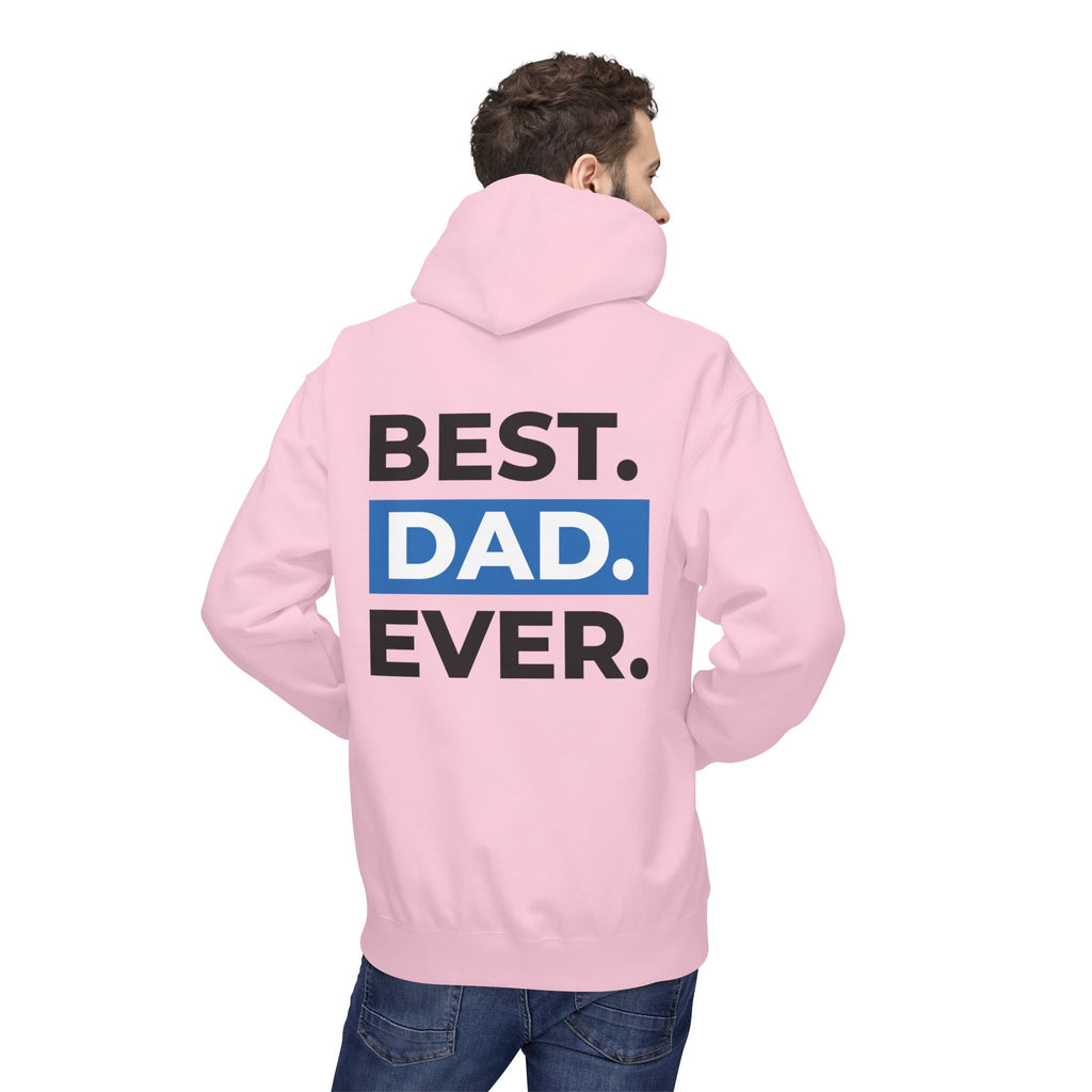 Best. Dad. Ever. Hoodie — Father’s Day Comfort Pullover