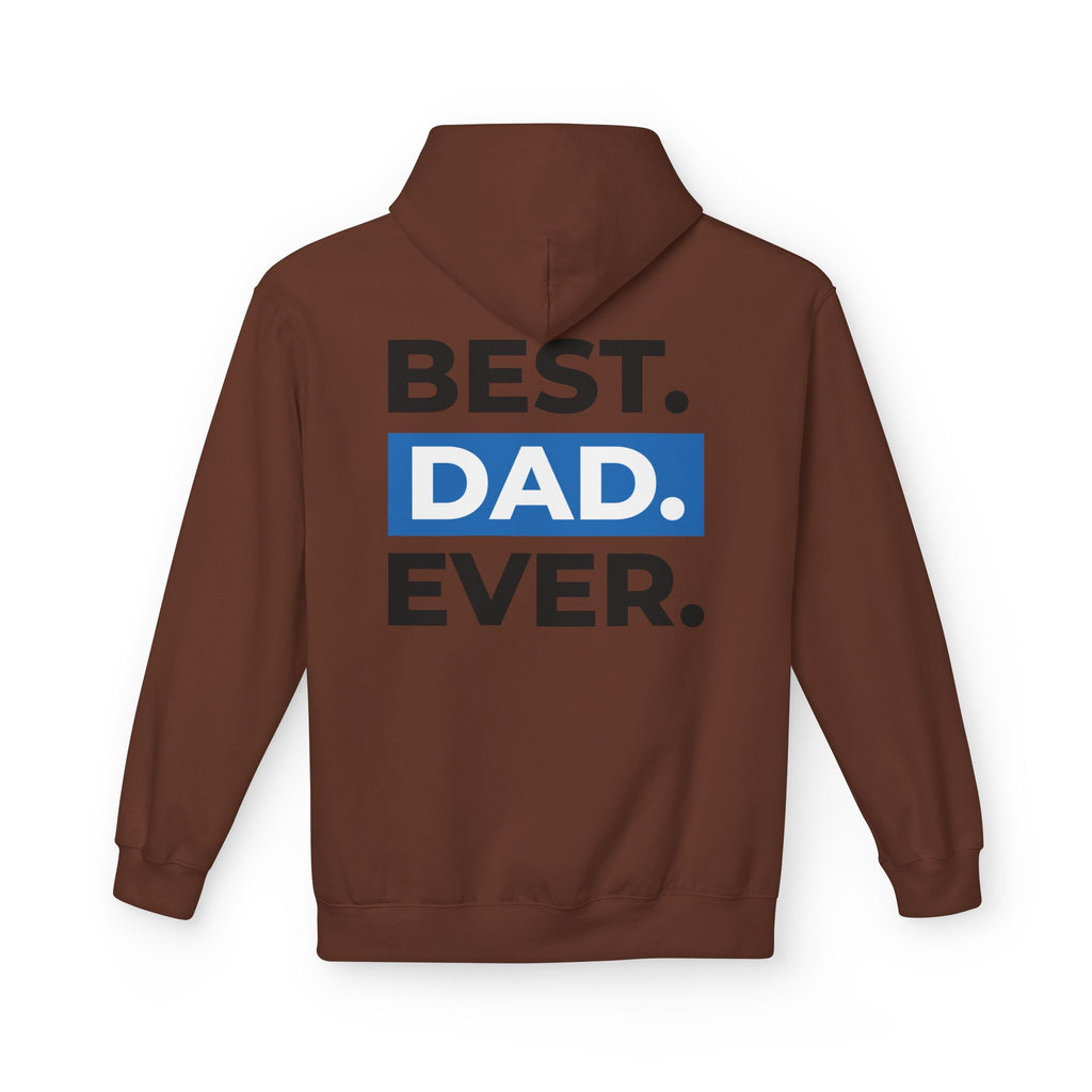 Best. Dad. Ever. Hoodie — Father’s Day Comfort Pullover