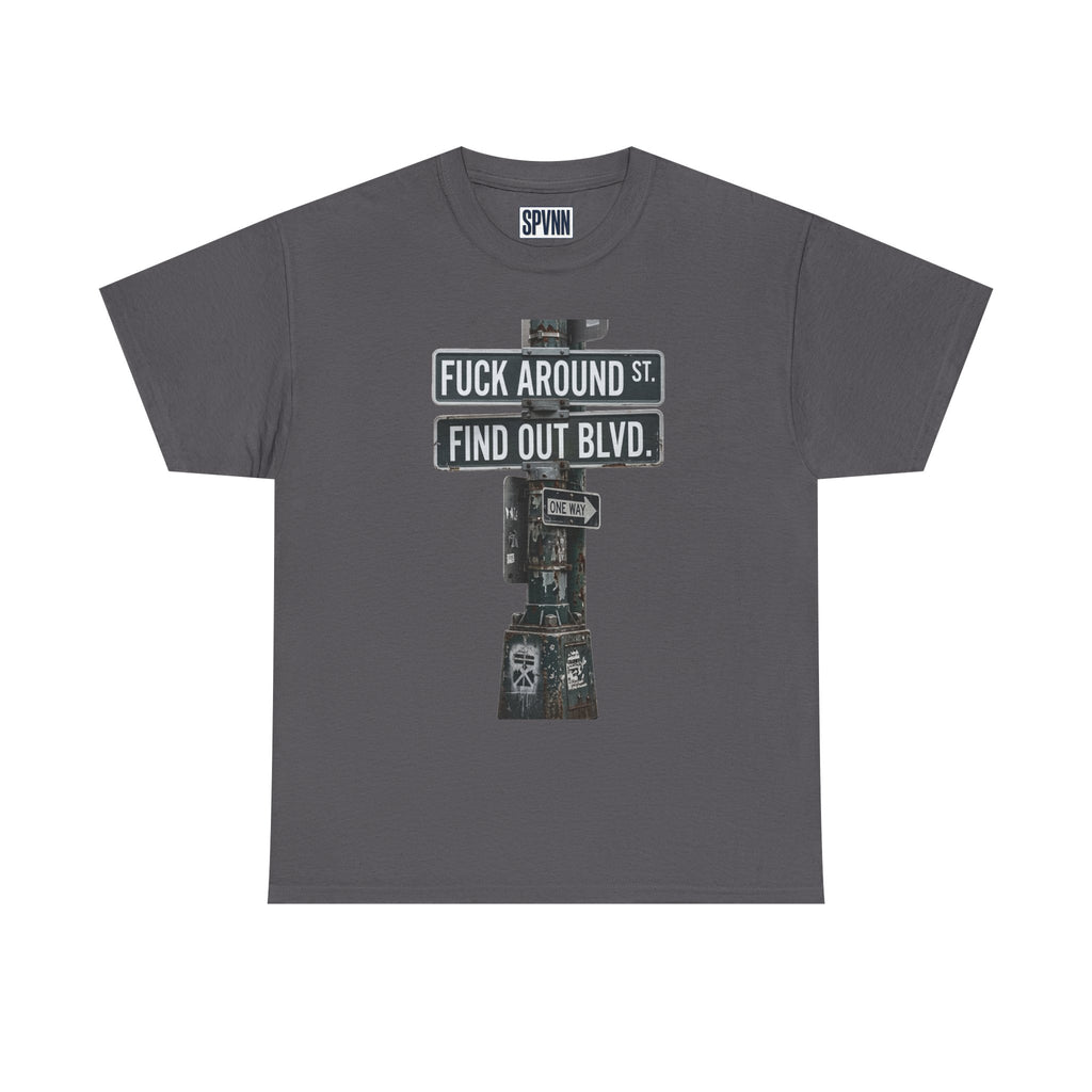 "Fuck Around St, Find Out Blvd" Graphic Tee — Street Sign Urban Humor T‑Shirt