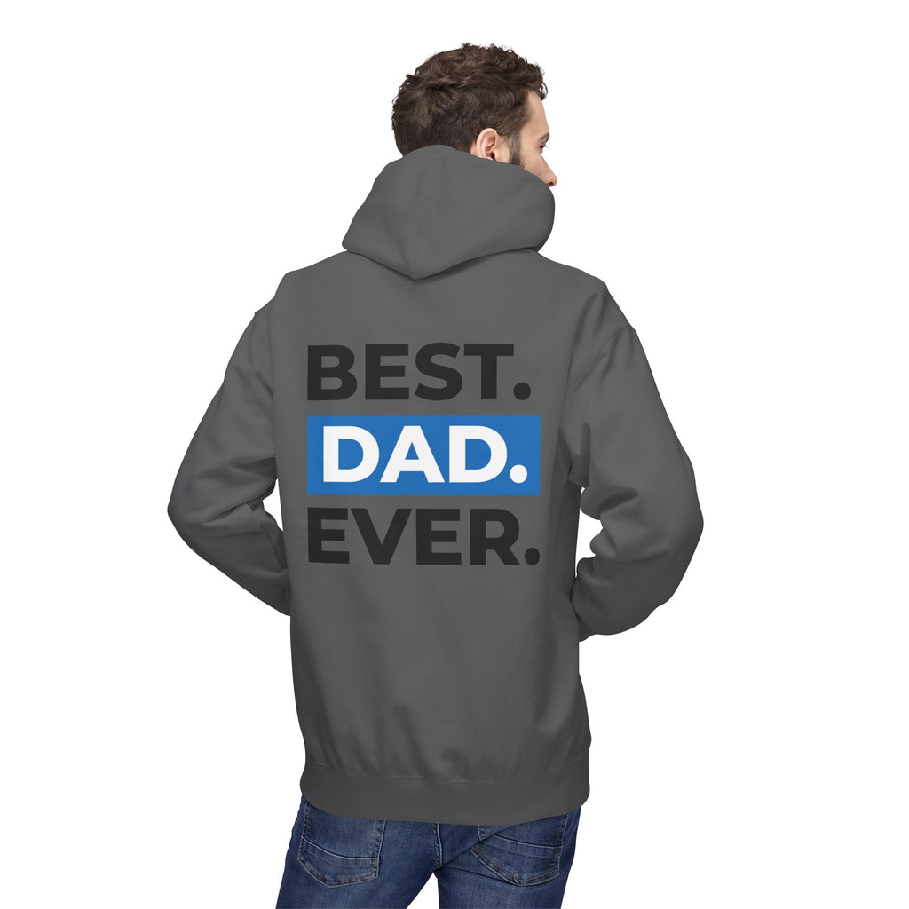 Best. Dad. Ever. Hoodie — Father’s Day Comfort Pullover