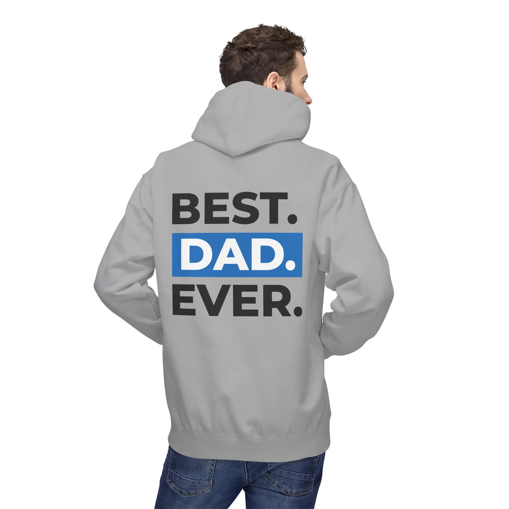 Best. Dad. Ever. Hoodie — Father’s Day Comfort Pullover