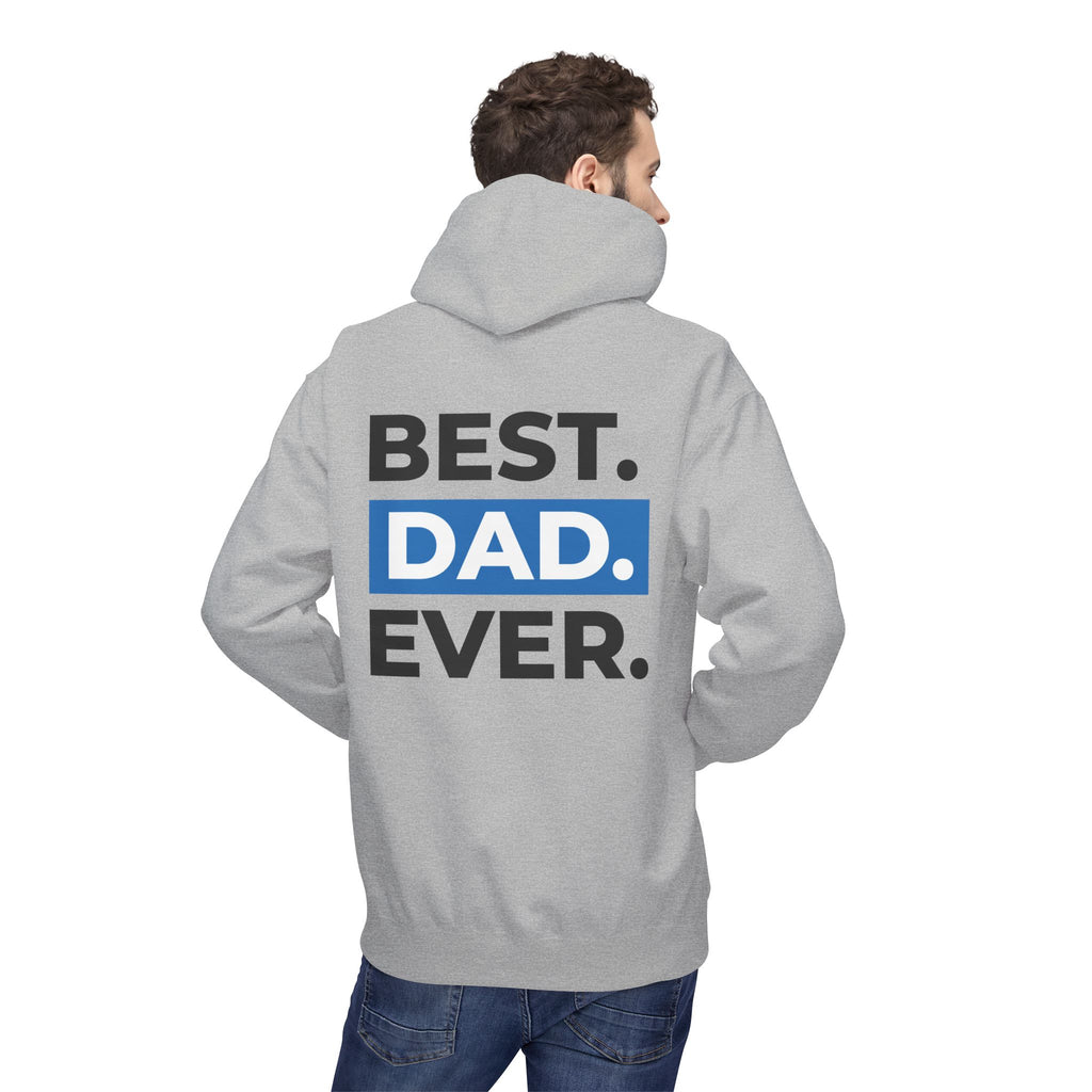 Best. Dad. Ever. Hoodie — Father’s Day Comfort Pullover