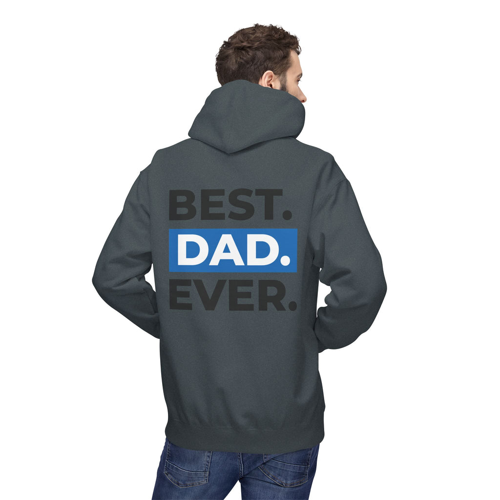 Best. Dad. Ever. Hoodie — Father’s Day Comfort Pullover