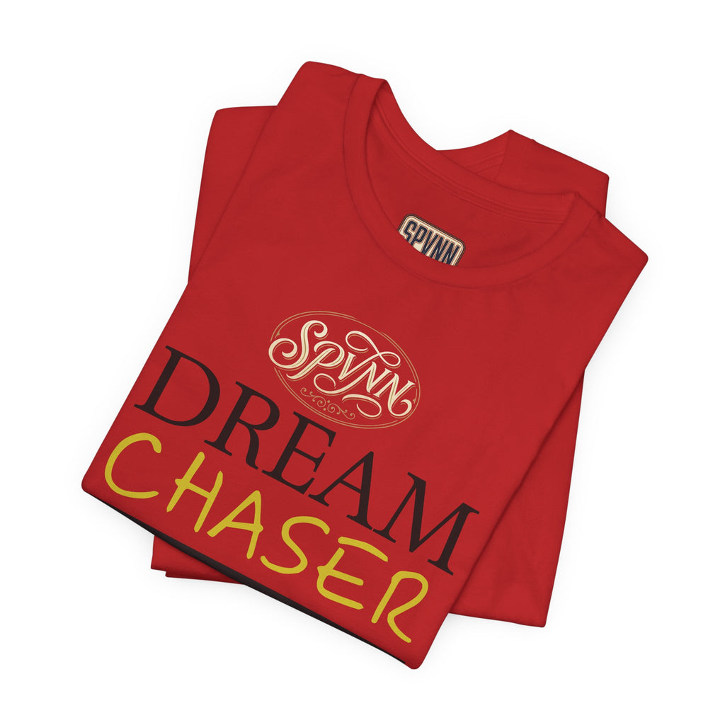 Dream Chaser T-Shirt