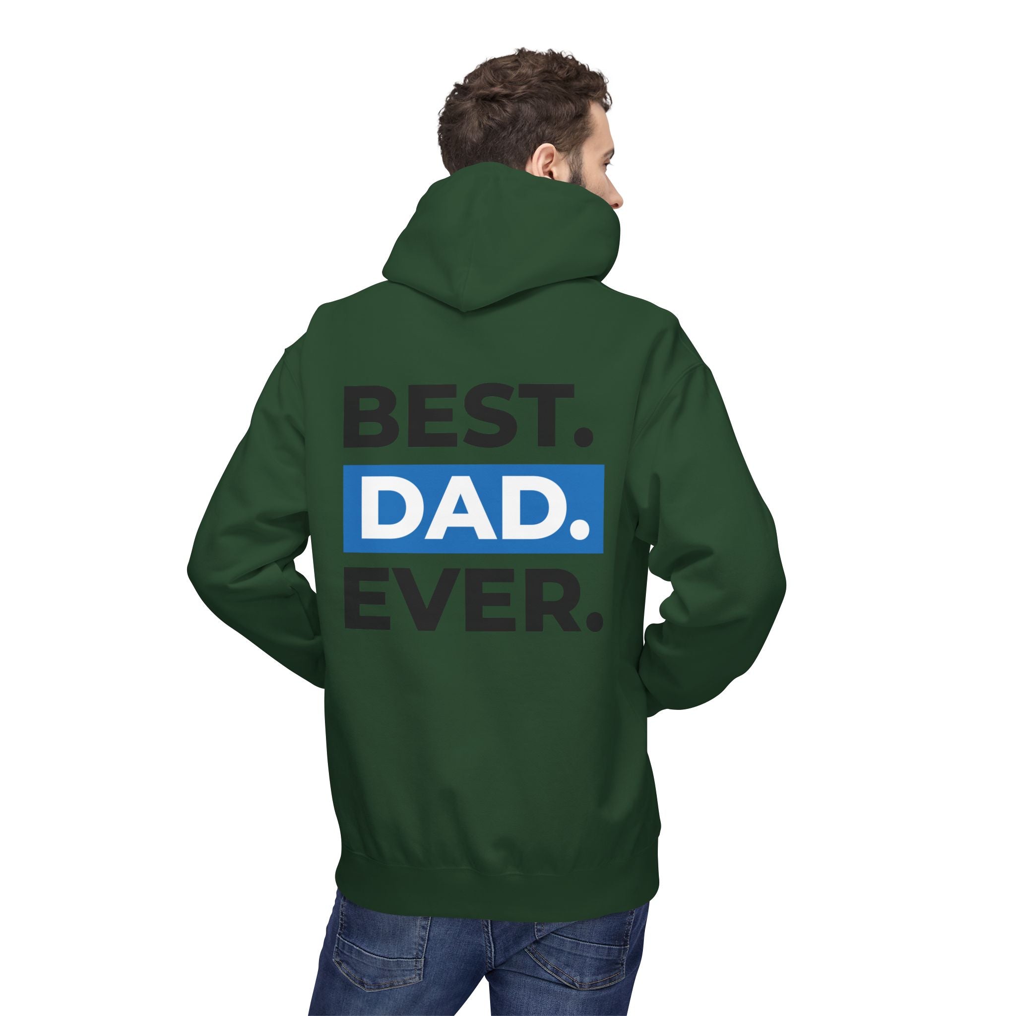 Best. Dad. Ever. Hoodie — Father’s Day Comfort Pullover