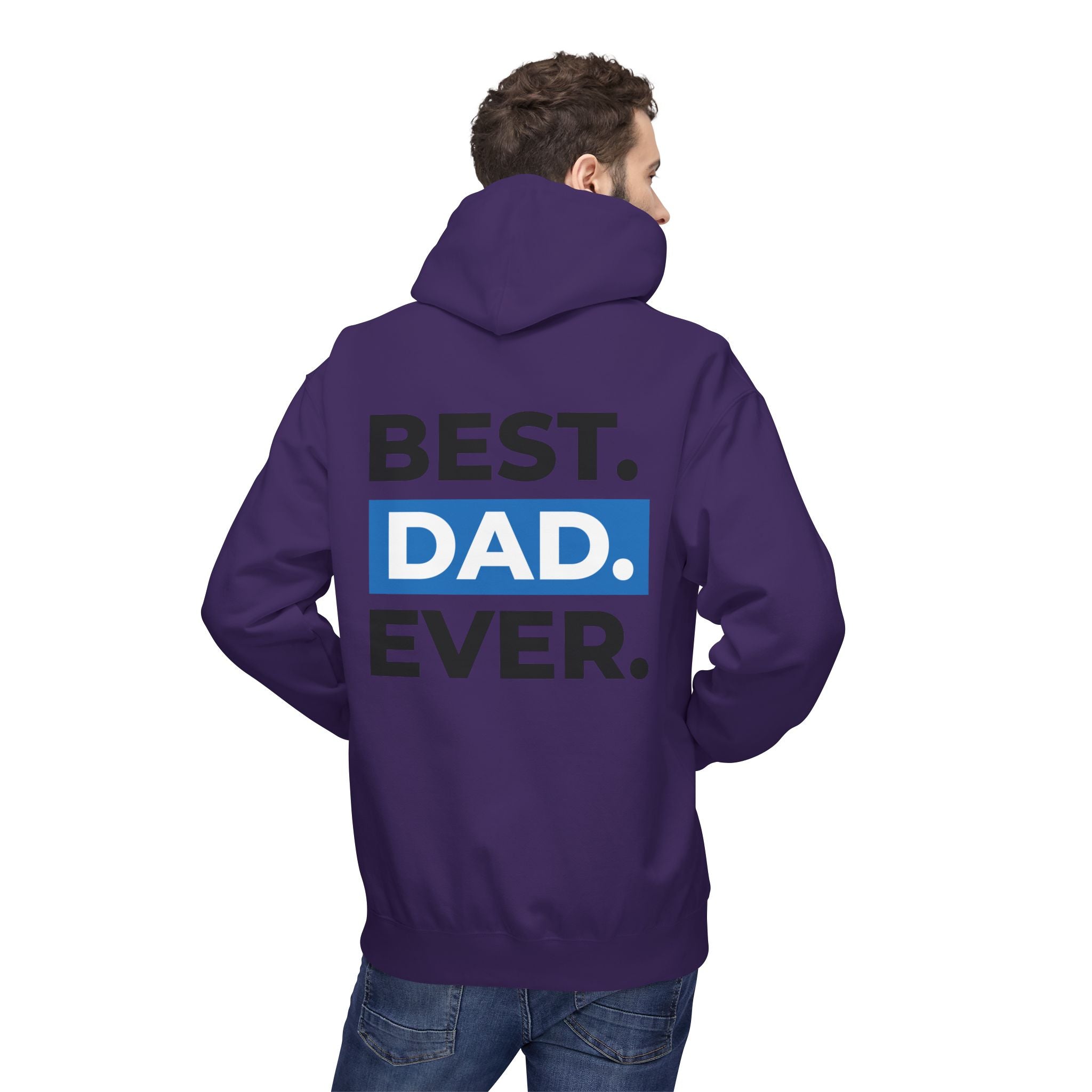 Best. Dad. Ever. Hoodie — Father’s Day Comfort Pullover