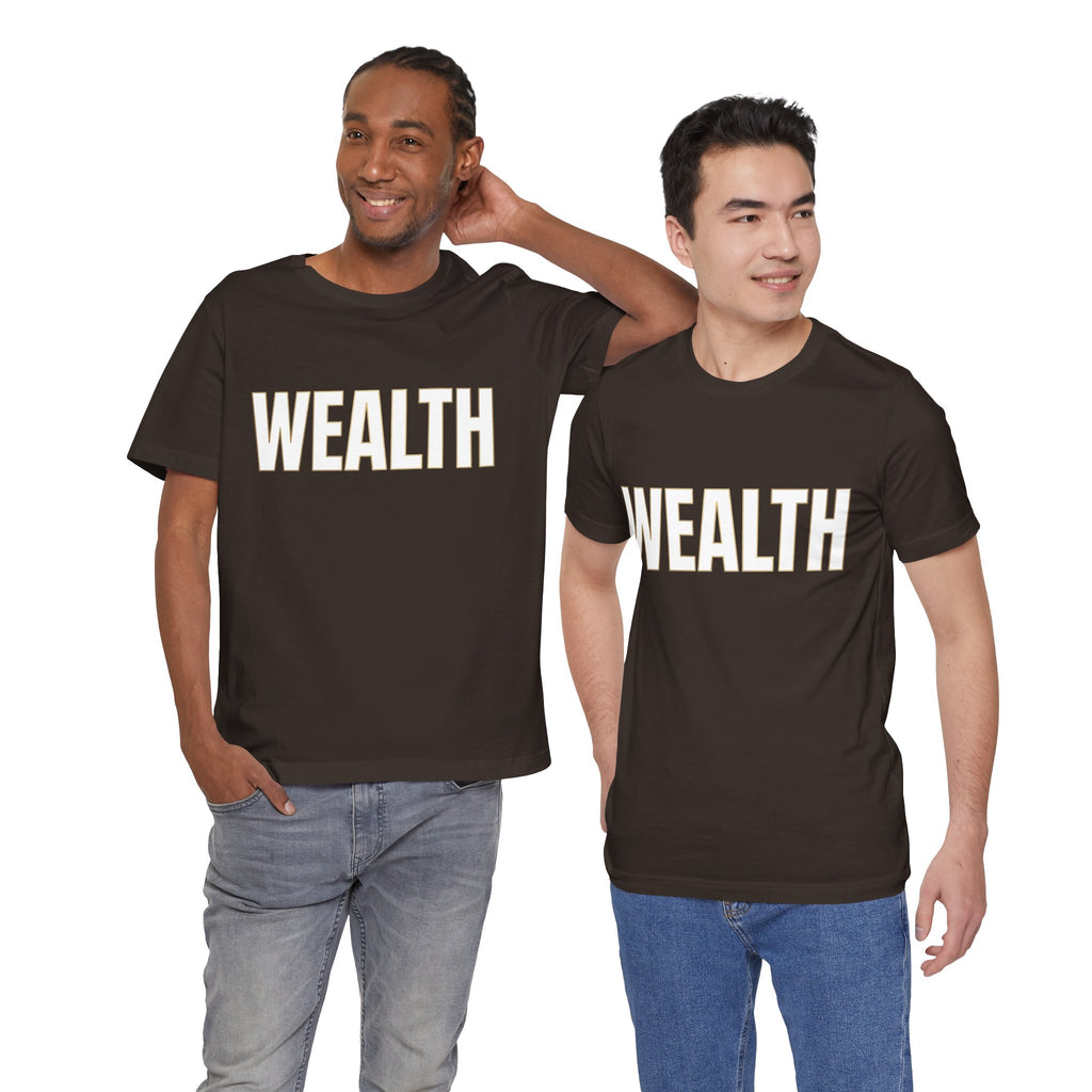 Wealth Graphic Tee — Bold 'WEALTH' Statement T-Shirt
