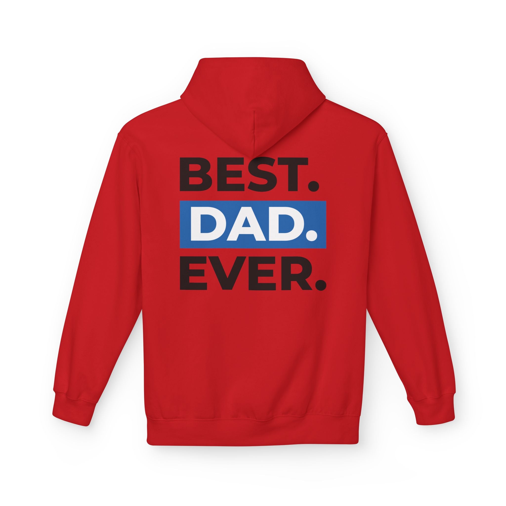 Best. Dad. Ever. Hoodie — Father’s Day Comfort Pullover