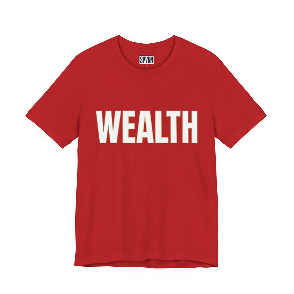 Wealth Graphic Tee — Bold 'WEALTH' Statement T-Shirt