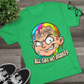 All Gas No Brakes Colorful Drip Graphic Tee