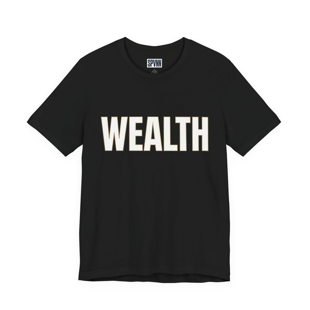 Wealth Graphic Tee — Bold 'WEALTH' Statement T-Shirt
