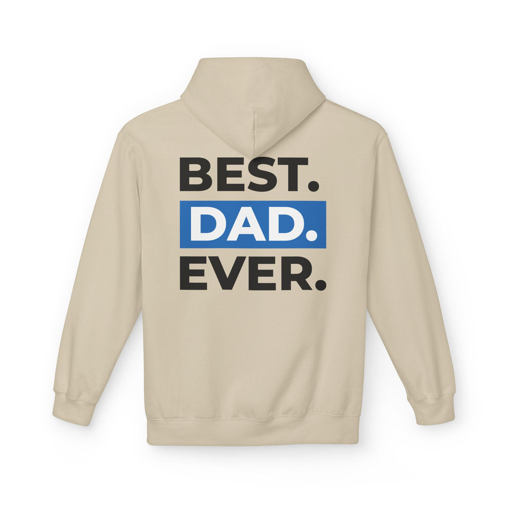 Best. Dad. Ever. Hoodie — Father’s Day Comfort Pullover