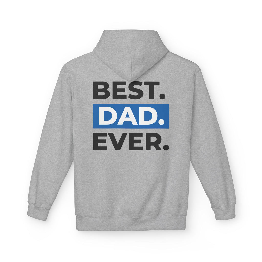 Best. Dad. Ever. Hoodie — Father’s Day Comfort Pullover