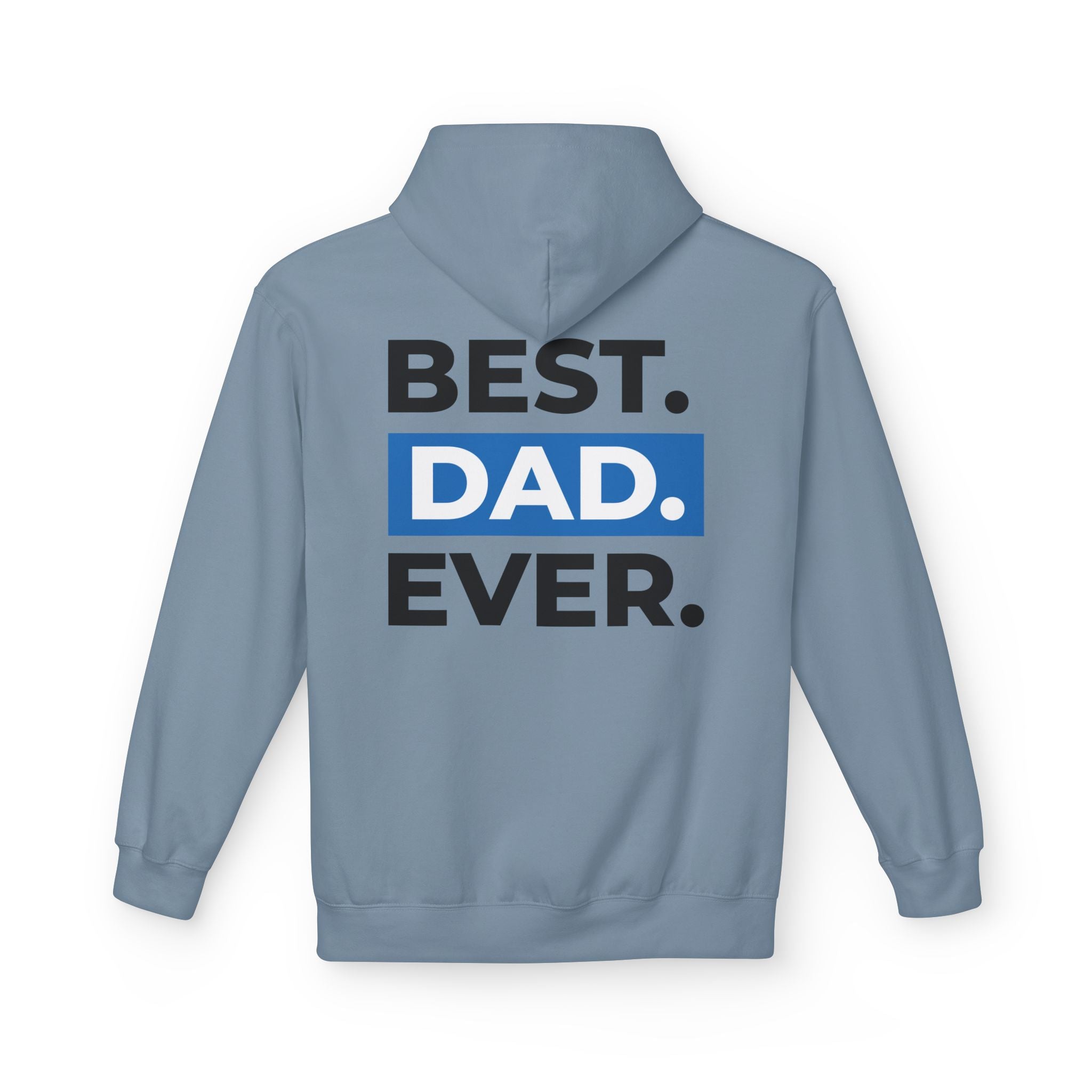 Best. Dad. Ever. Hoodie — Father’s Day Comfort Pullover