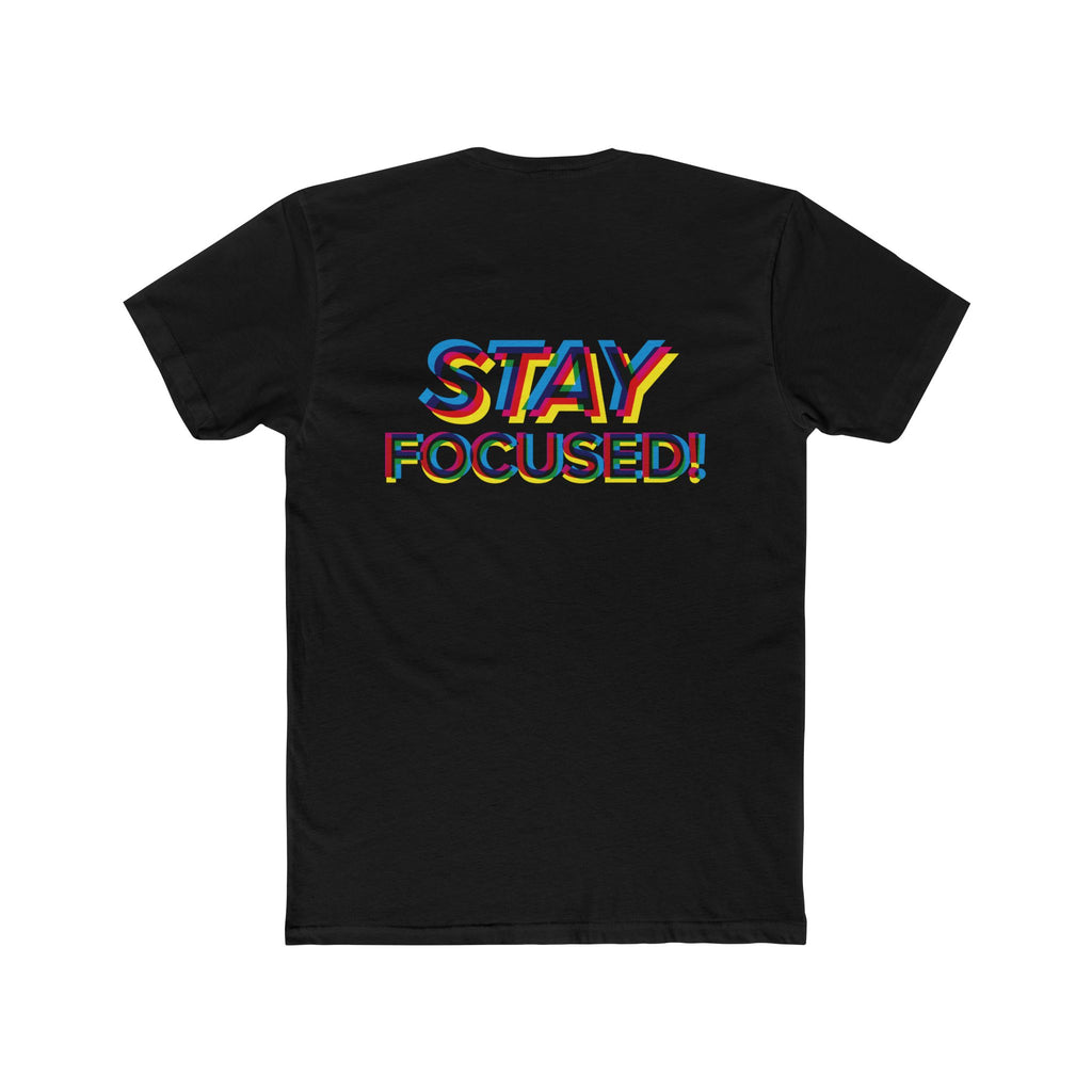 Stay Focused Tee